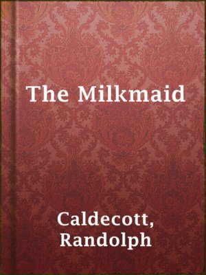 cover image of The Milkmaid